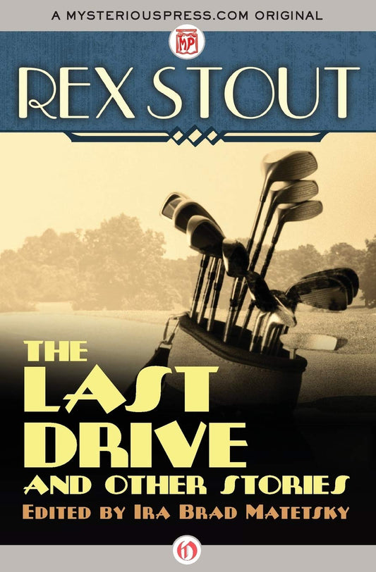 The Last Drive: And Other Stories