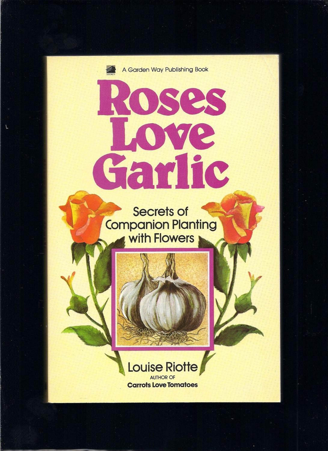 Roses Love Garlic book cover
