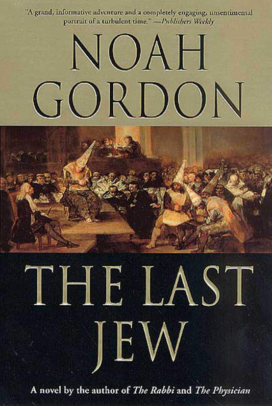 Last Jew: A Novel of the Spanish Inquisition book cover