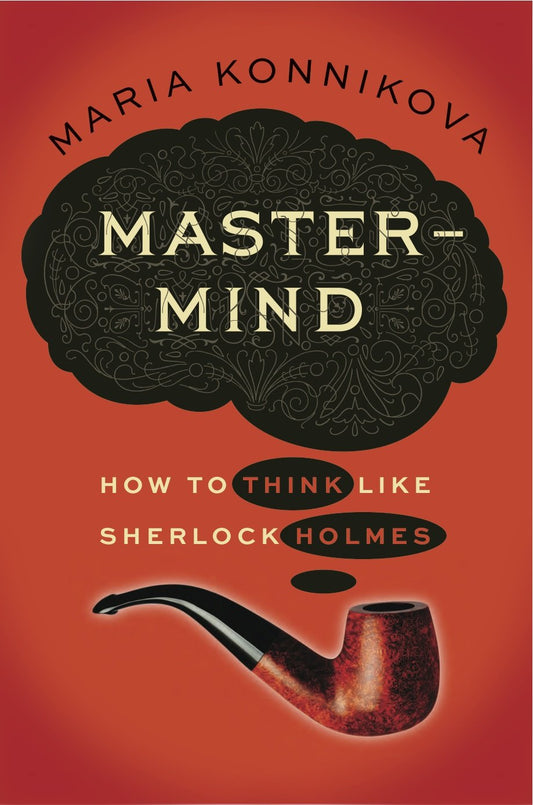 Mastermind: How to Think Like Sherlock Holmes book cover