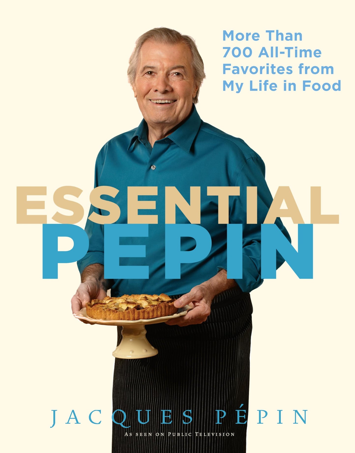 Essential Pépin: More Than 700 All-Time Favorites from My Life in Food [With DVD] book cover
