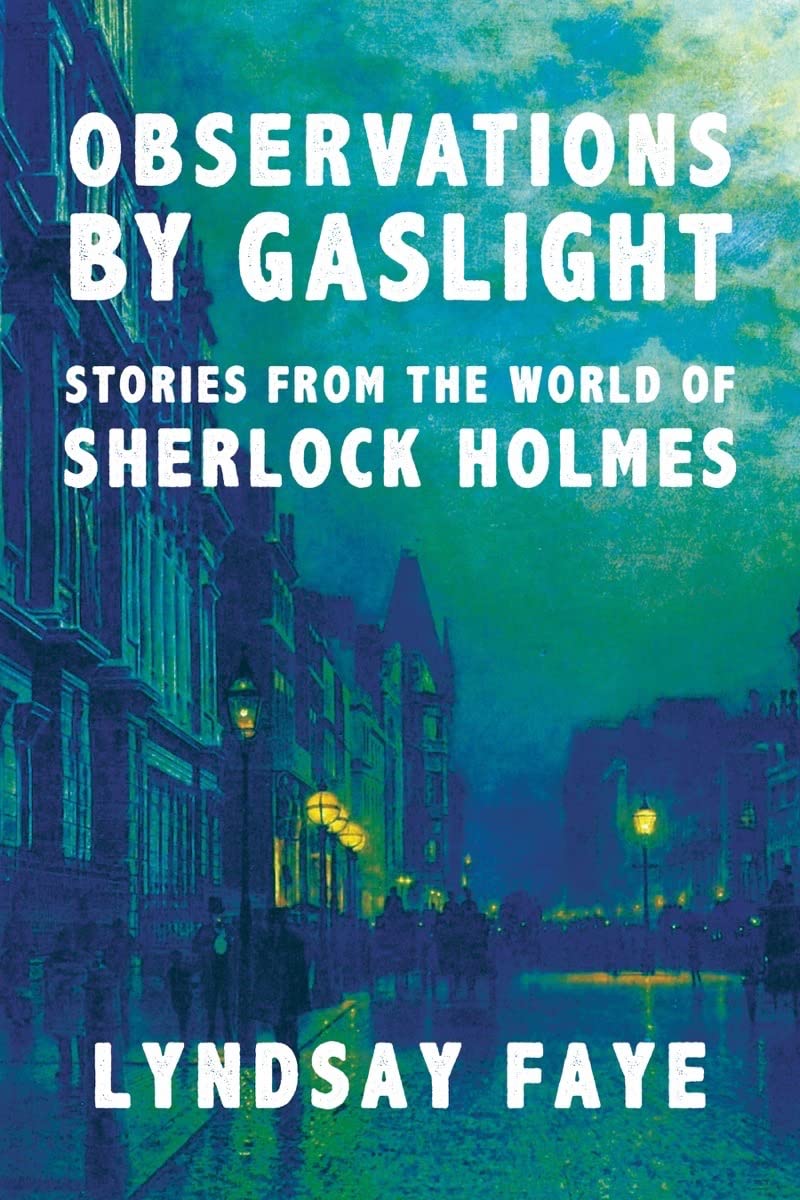 Observations by Gaslight: Stories from the World of Sherlock Holmes book cover