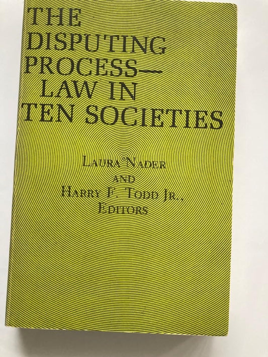 Disputing Process: Law in Ten Societies