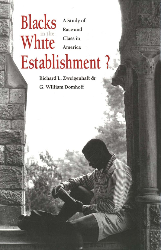 Blacks in the White Establishment?: A Study of Race and Class in America book cover