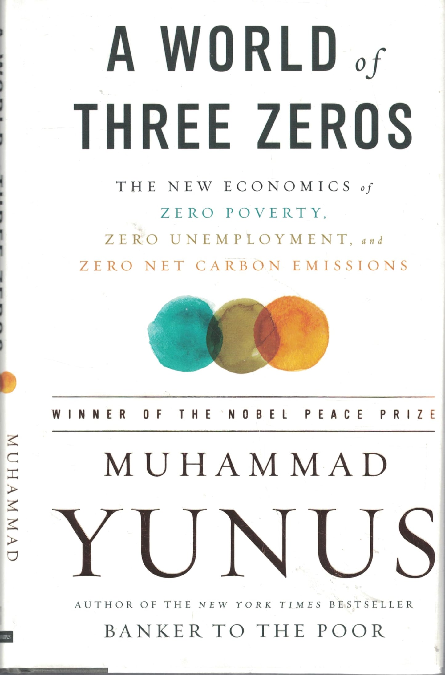 World of Three Zeros: The New Economics of Zero Poverty, Zero Unemployment, and Zero Net Carbon Emissions