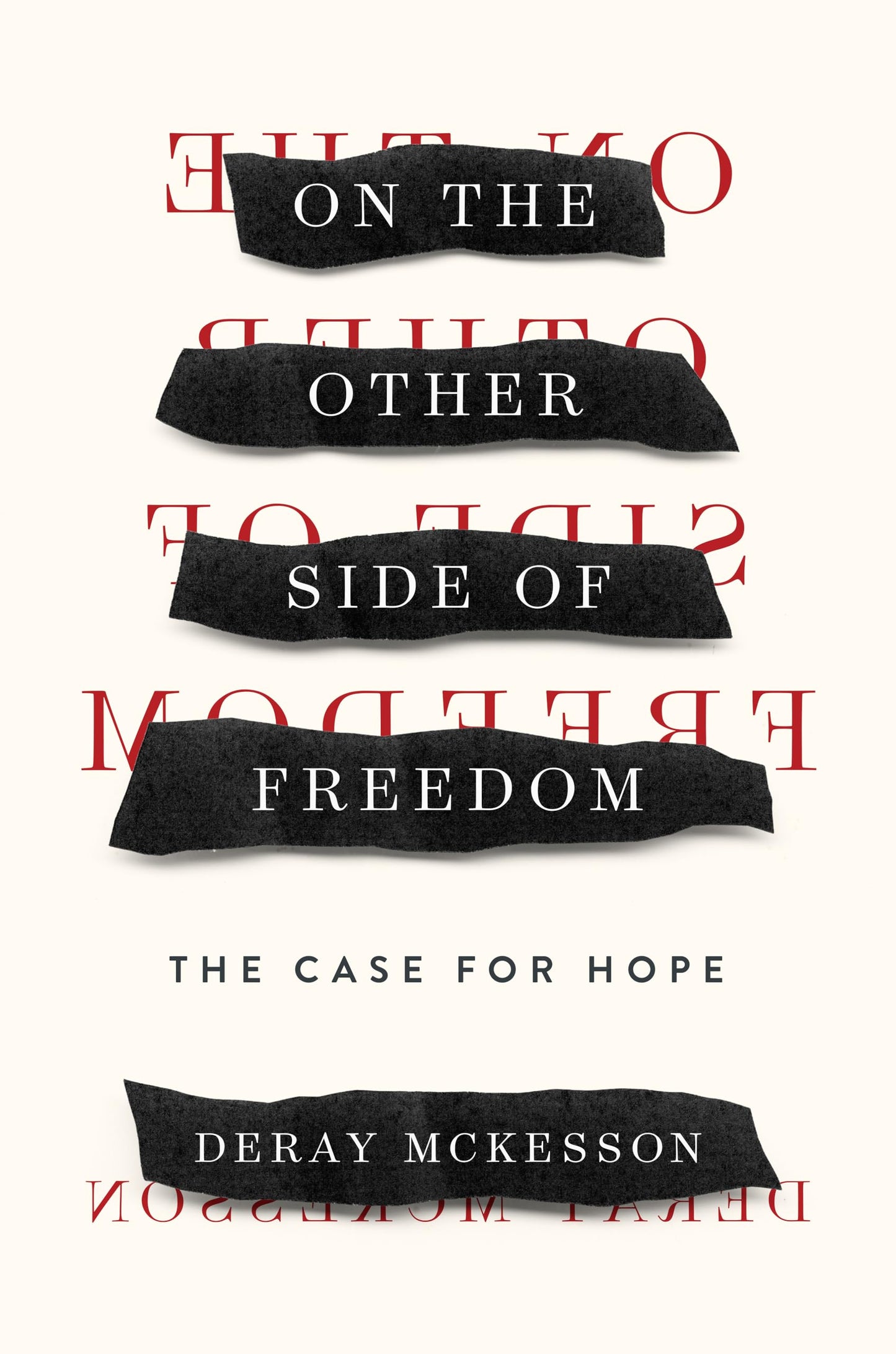 On the Other Side of Freedom: The Case for Hope book cover