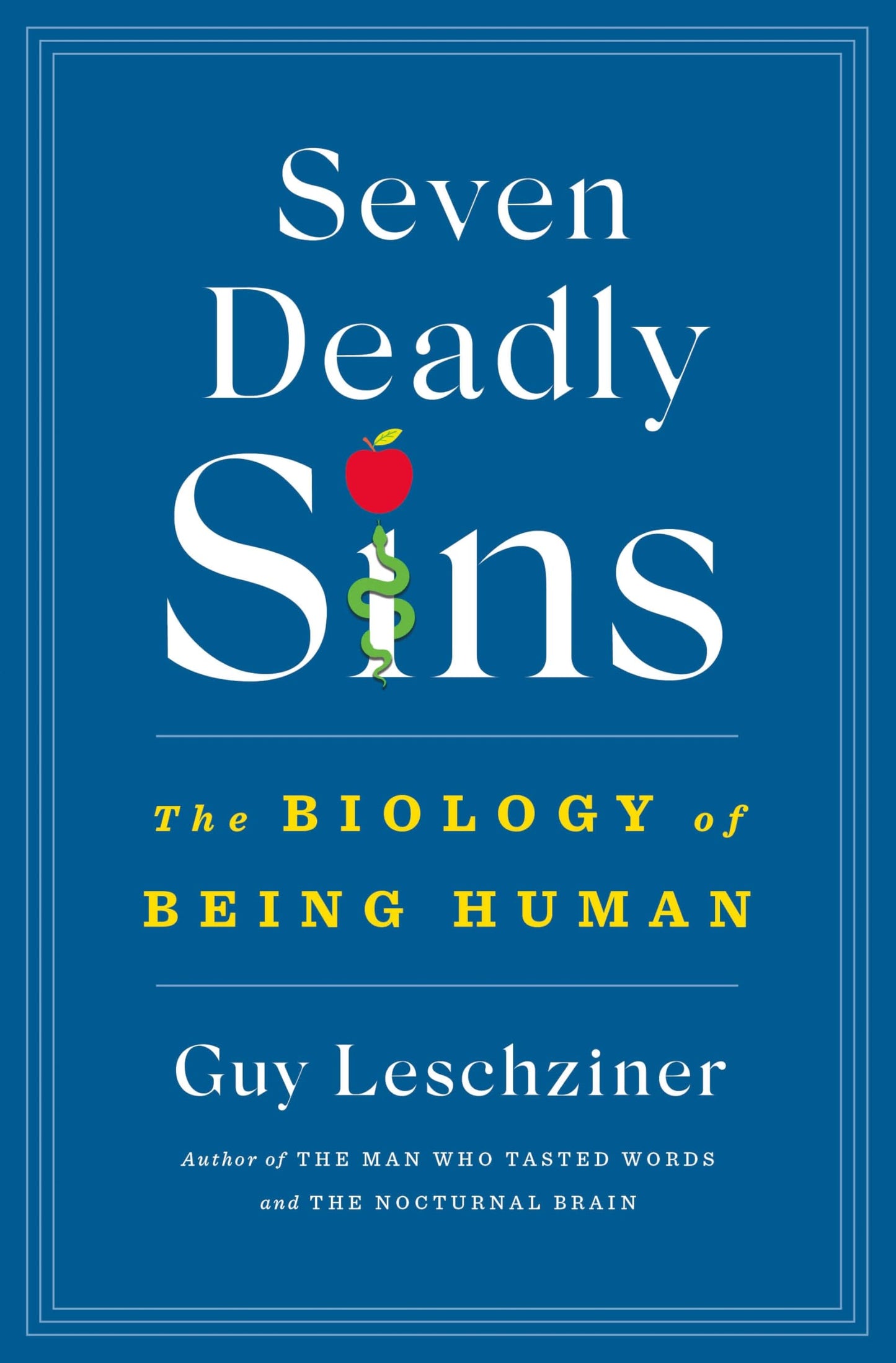 Seven Deadly Sins: The Biology of Being Human book cover