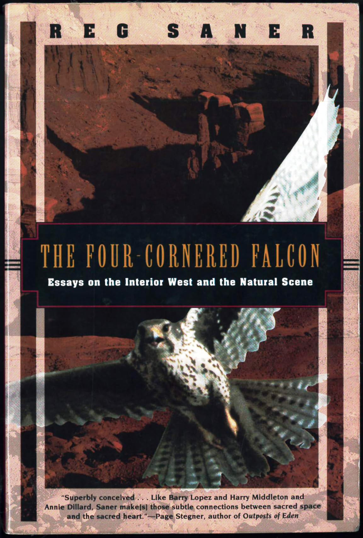 Four-Cornered Falcon: Essays on the Interior West and the Natural Scene