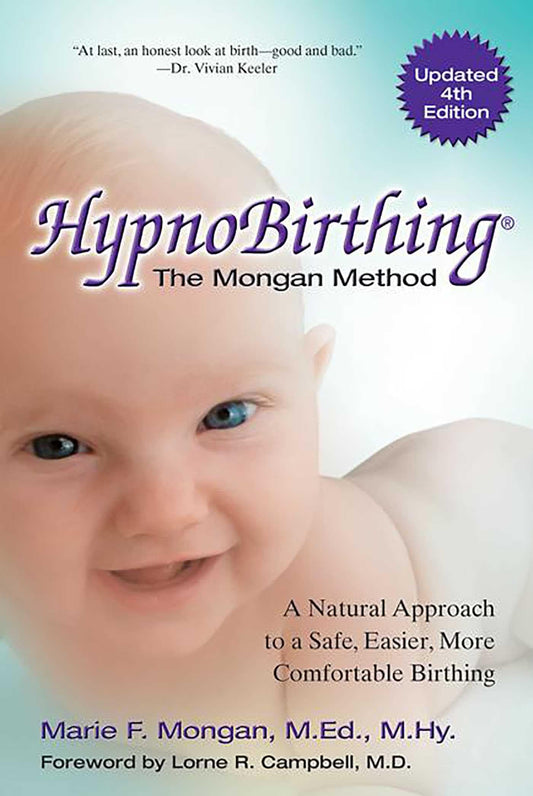 Hypnobirthing: A Natural Approach to a Safe, Easier, More Comfortable Birthing book cover