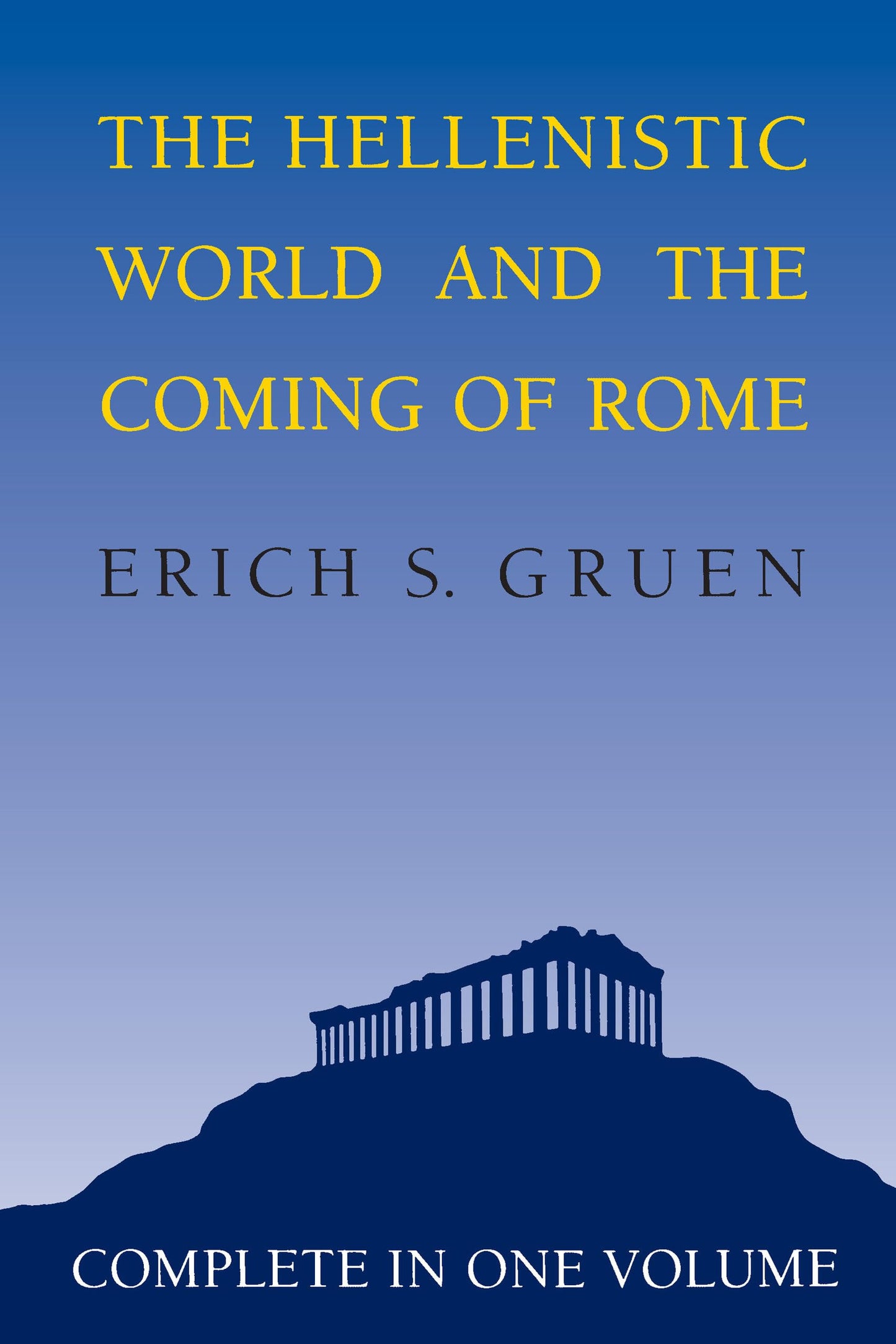 Hellenistic World and the Coming of Rome book cover