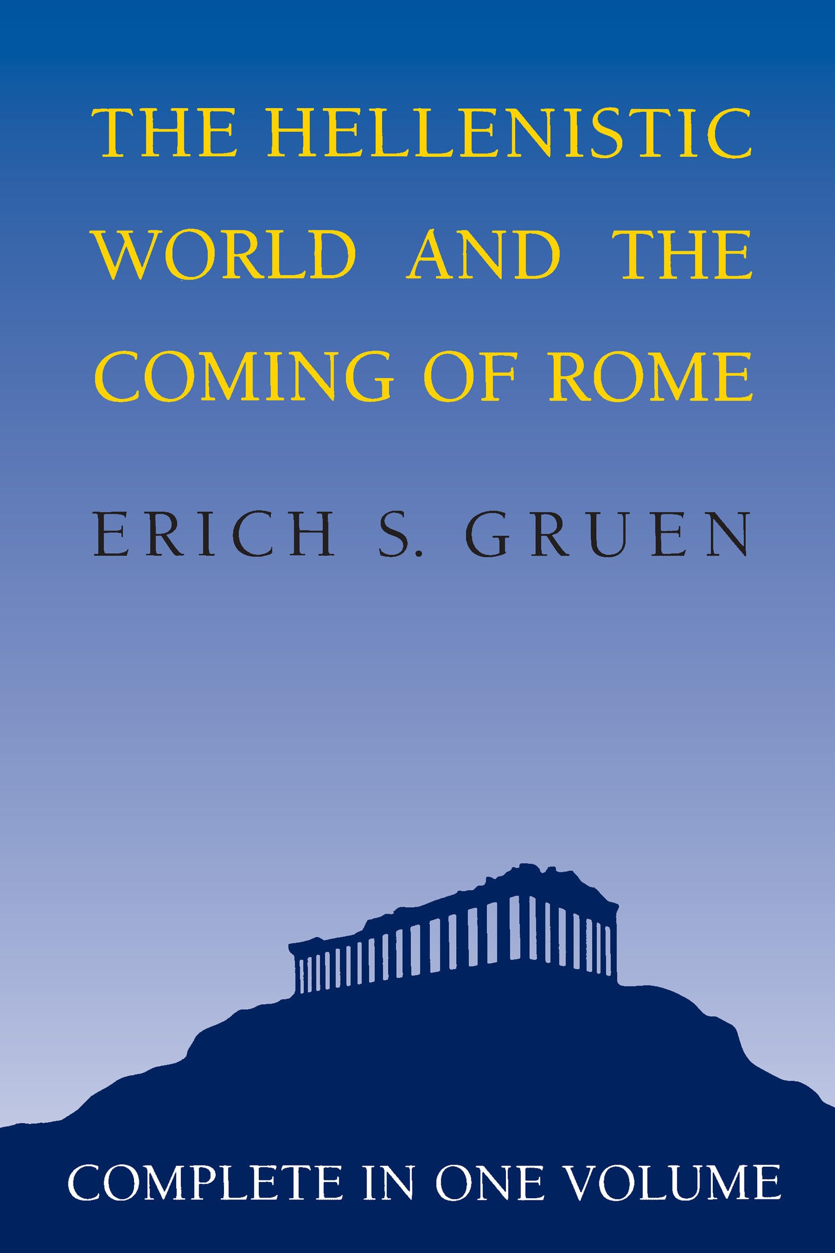 Hellenistic World and the Coming of Rome book cover