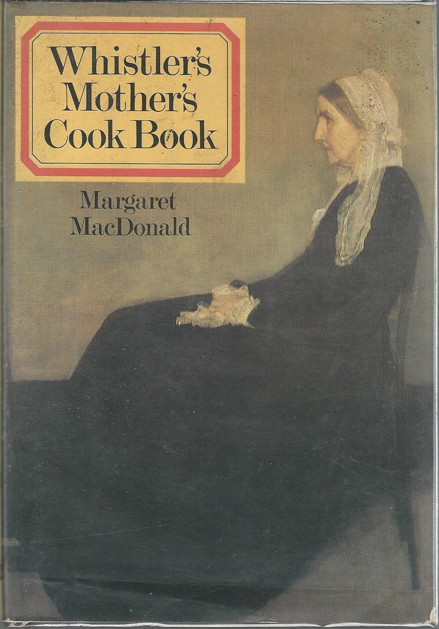 Whistler's Mother's Cook Book book cover