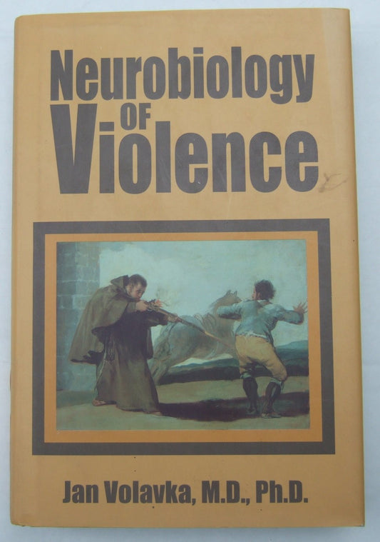 Neurobiology of Violence