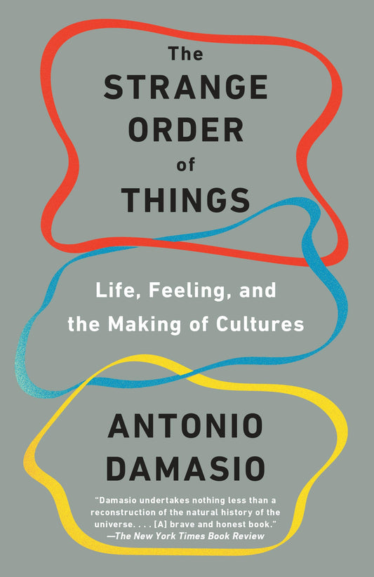 Strange Order of Things: Life, Feeling, and the Making of Cultures