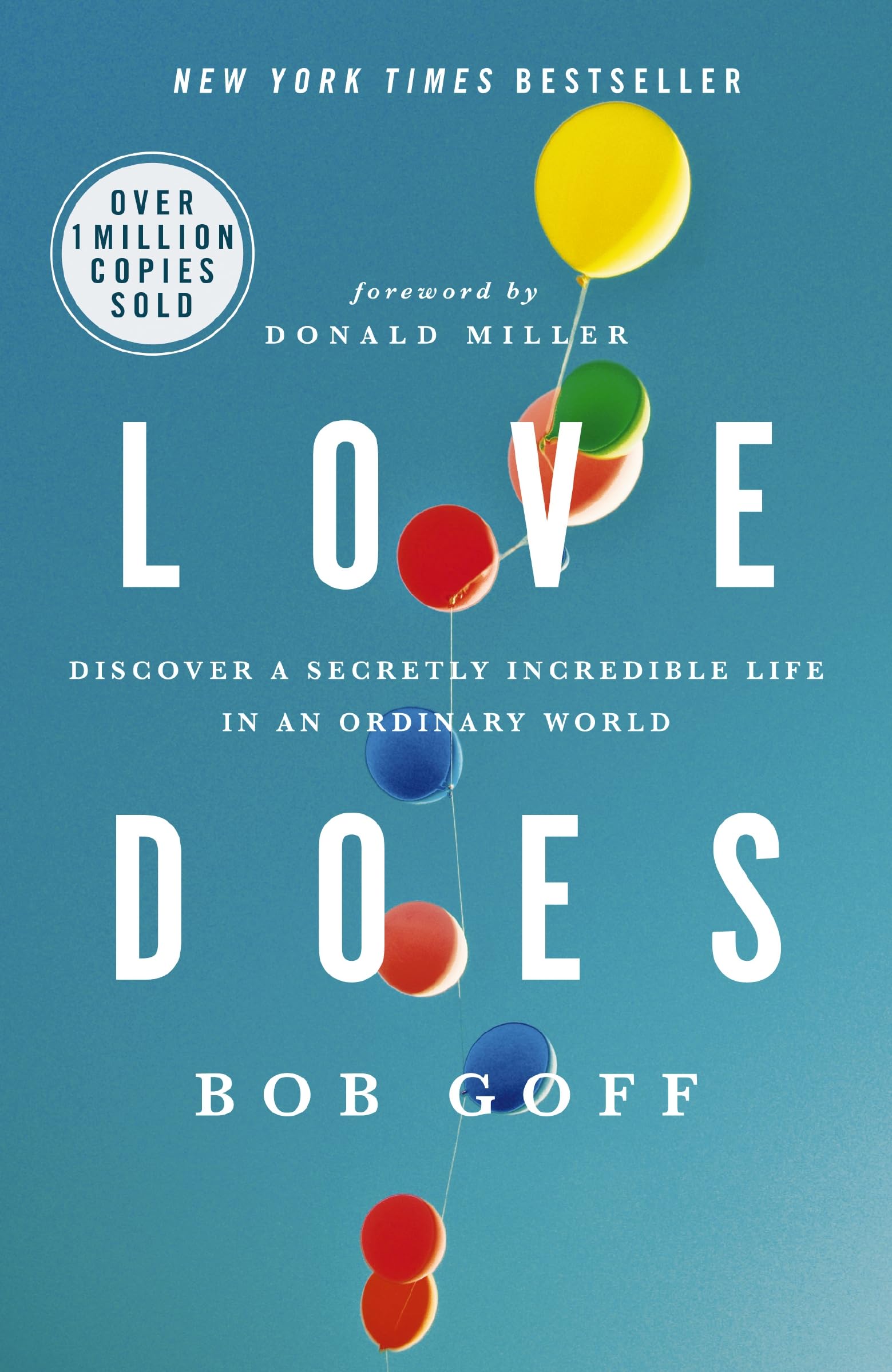Love Does: Discover a Secretly Incredible Life in an Ordinary World book cover