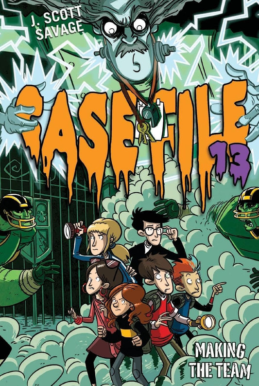 Case File 13 #2: Making the Team book cover