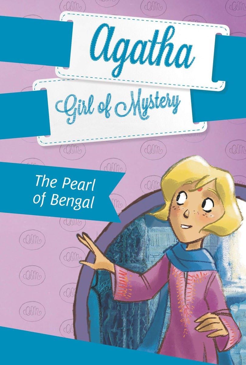 The Pearl of Bengal #2 (Agatha: Girl of Mystery) book cover