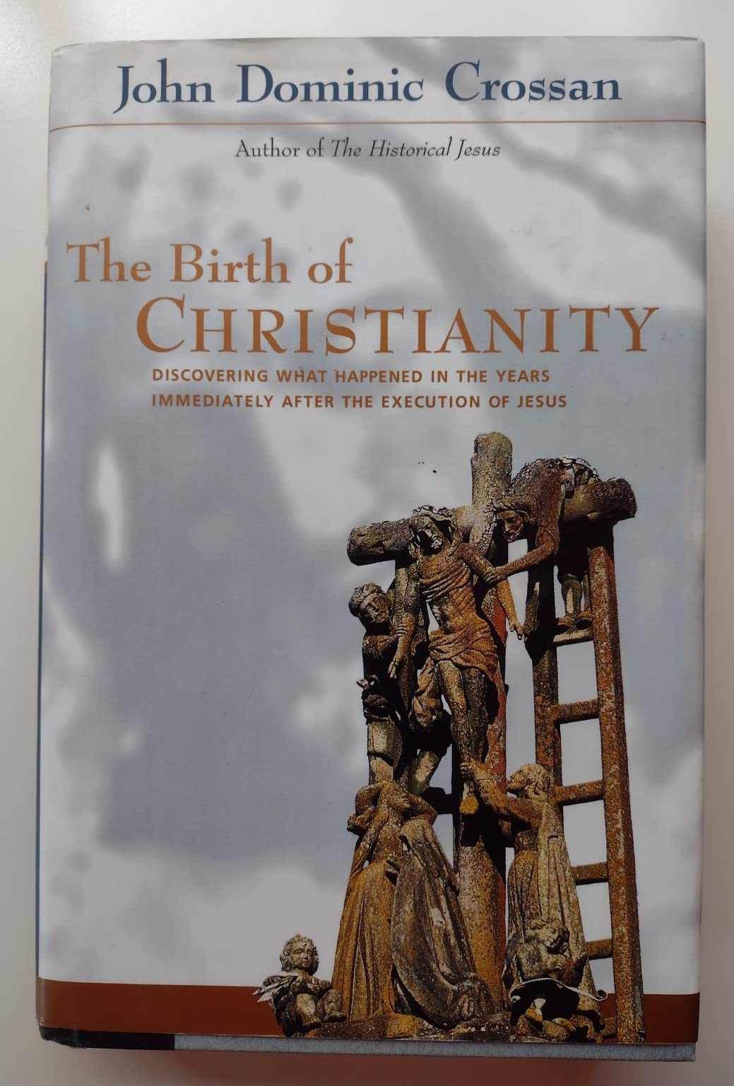 Birth of Christianity: Discovering What Happened in the Years Immediately After the Execution of Jesus book cover