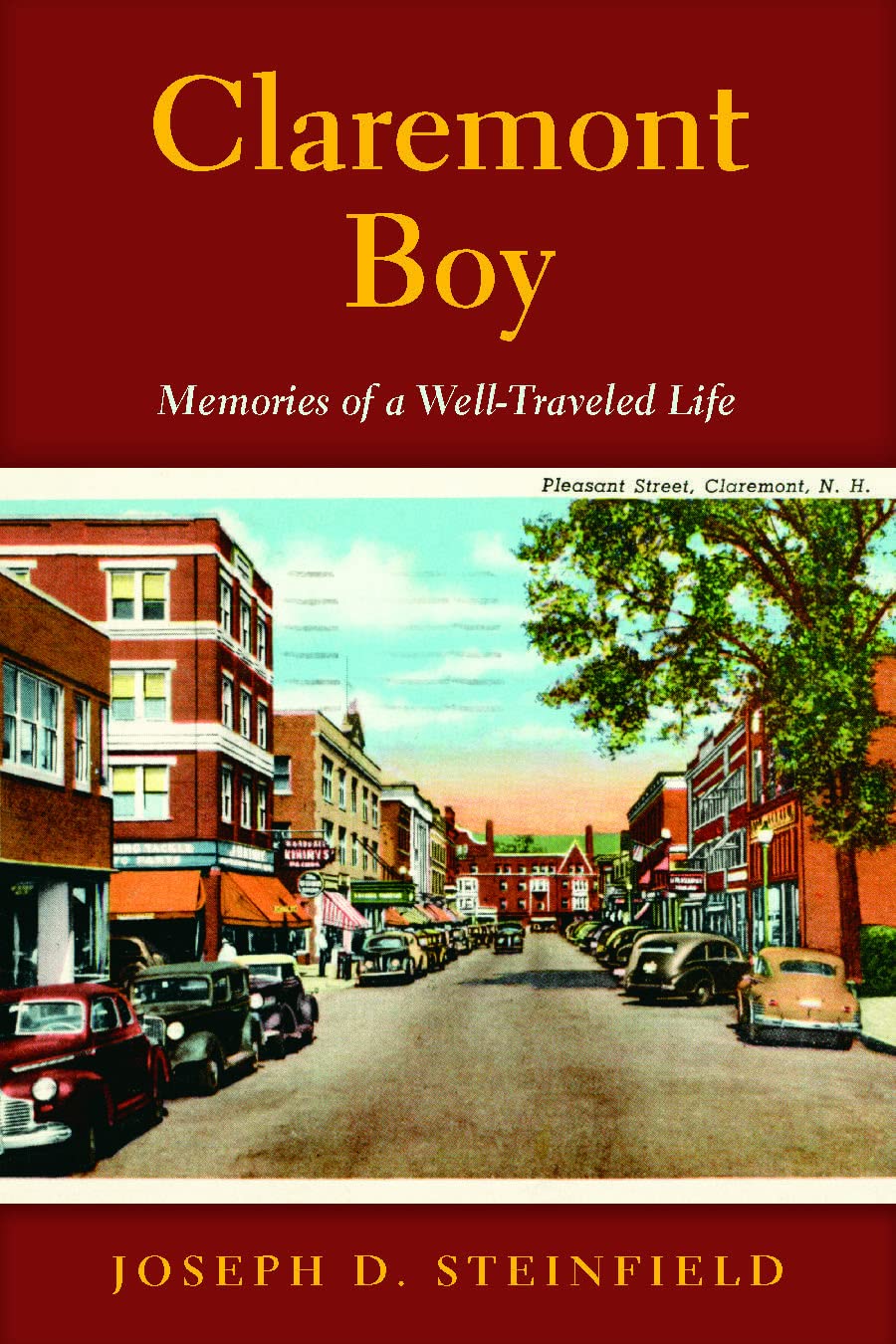 Claremont Boy: My New Hampshire Roots and the Gift of Memory book cover