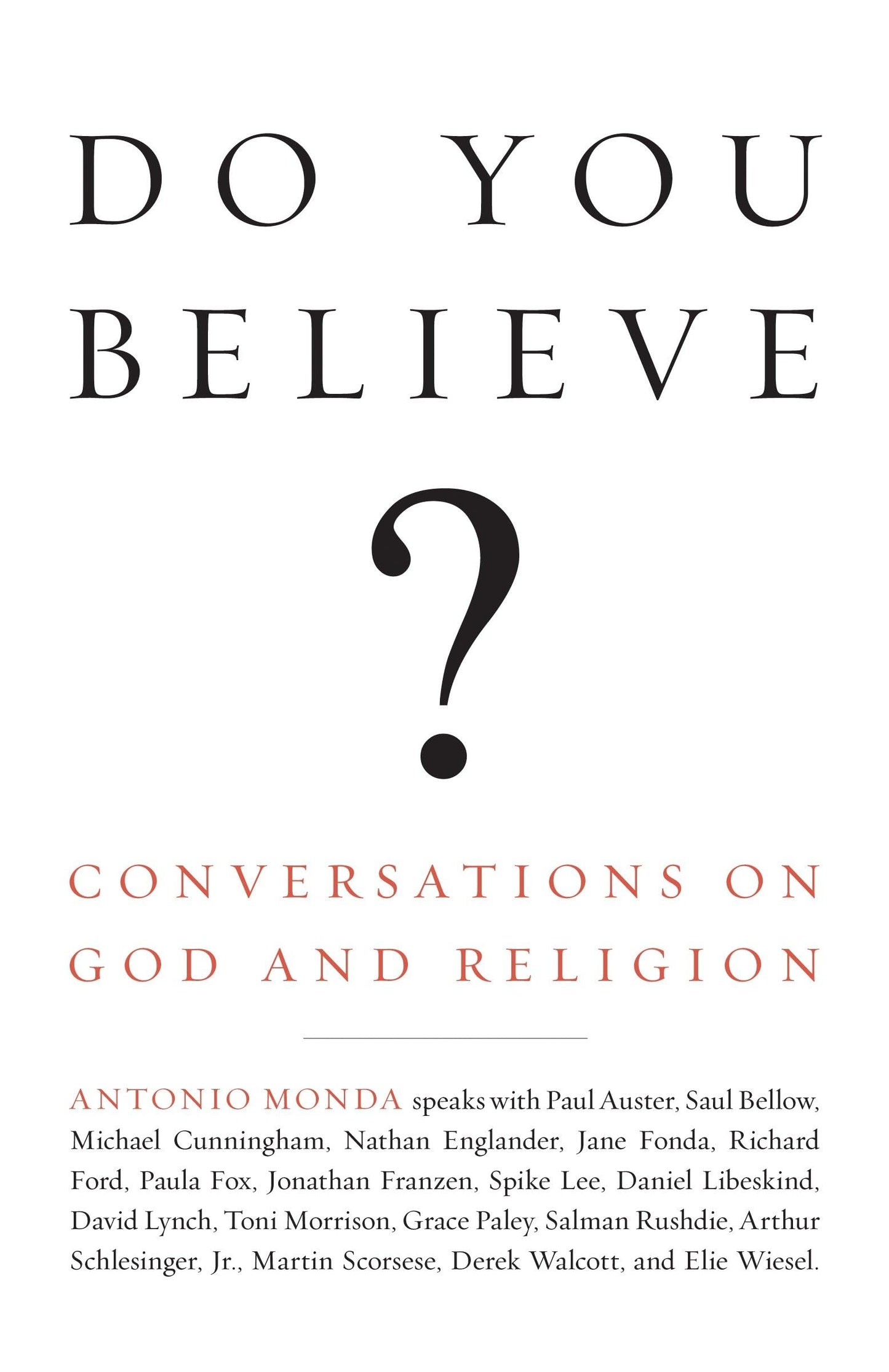 Do You Believe?: Conversations on God and Religion book cover