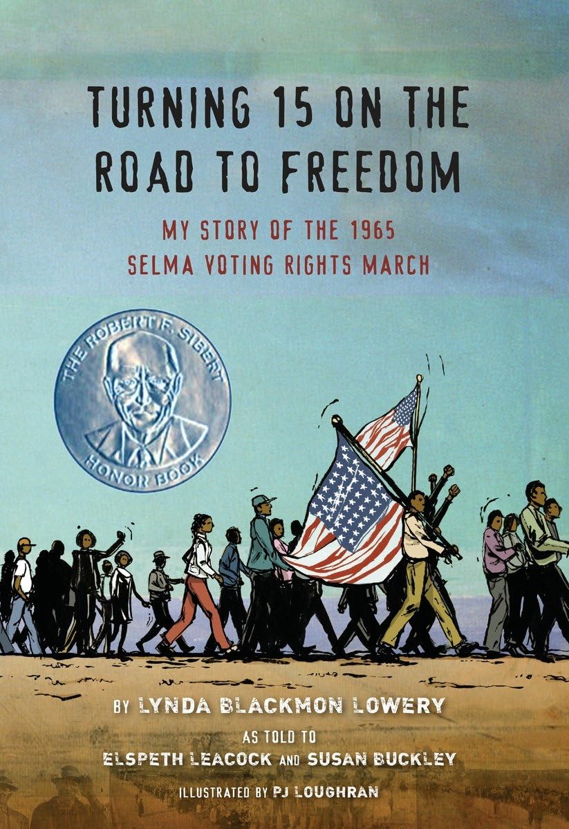 Turning 15 on the Road to Freedom: My Story of the 1965 Selma Voting Rights March book cover