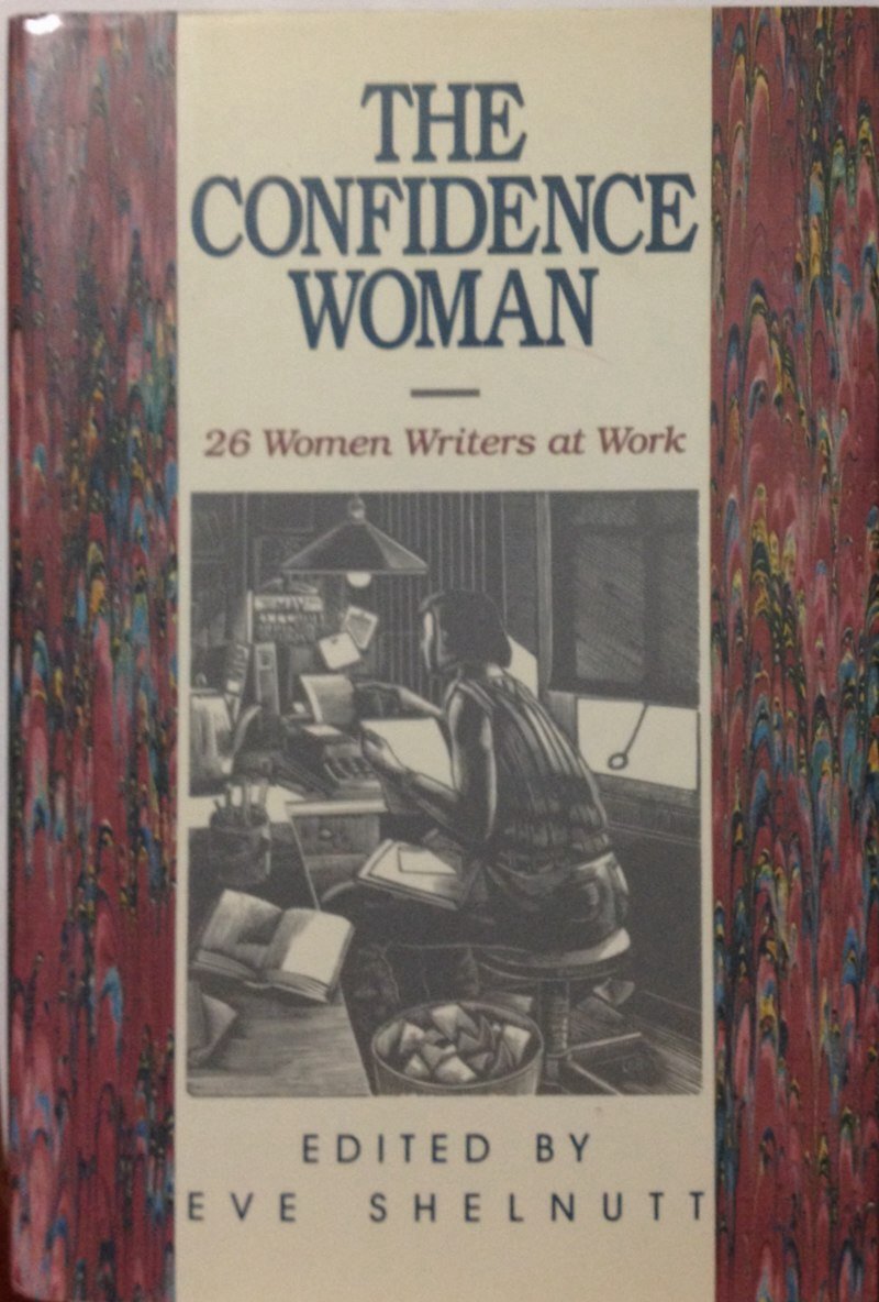 Confidence Woman: 26 Women Writers at Work