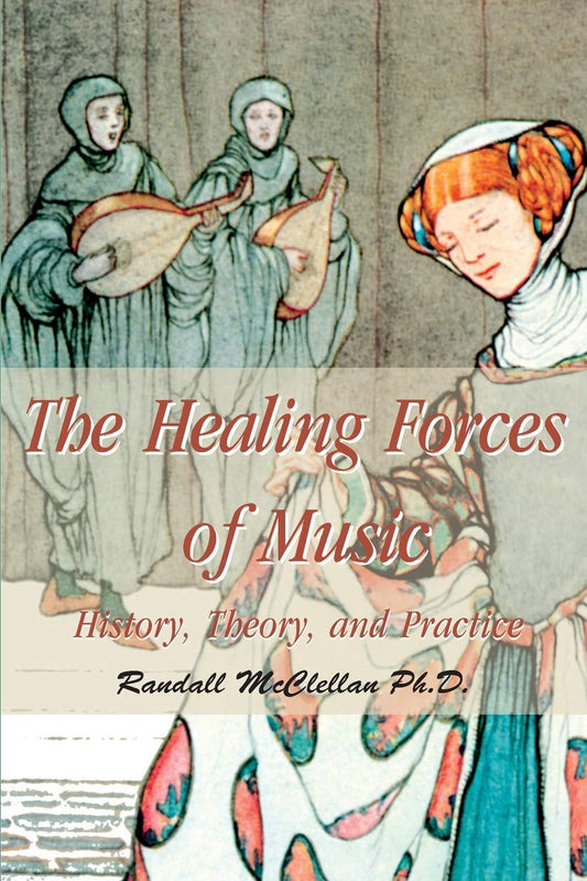 Healing Forces of Music: History, Theory and Practice book cover