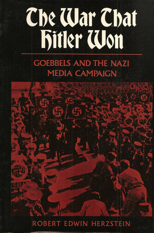 War That Hitler Won: Goebbels and the Nazi Media Campaign (Us Pbk)