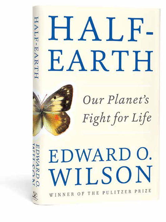 Half-Earth: Our Planet's Fight for Life book cover