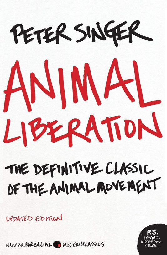 Animal Liberation: The Definitive Classic of the Animal Movement (Updated) book cover