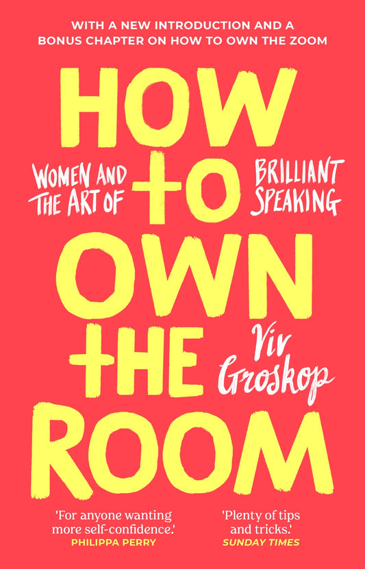 How to Own the Room: Women and the Art of Brilliant Speaking book cover