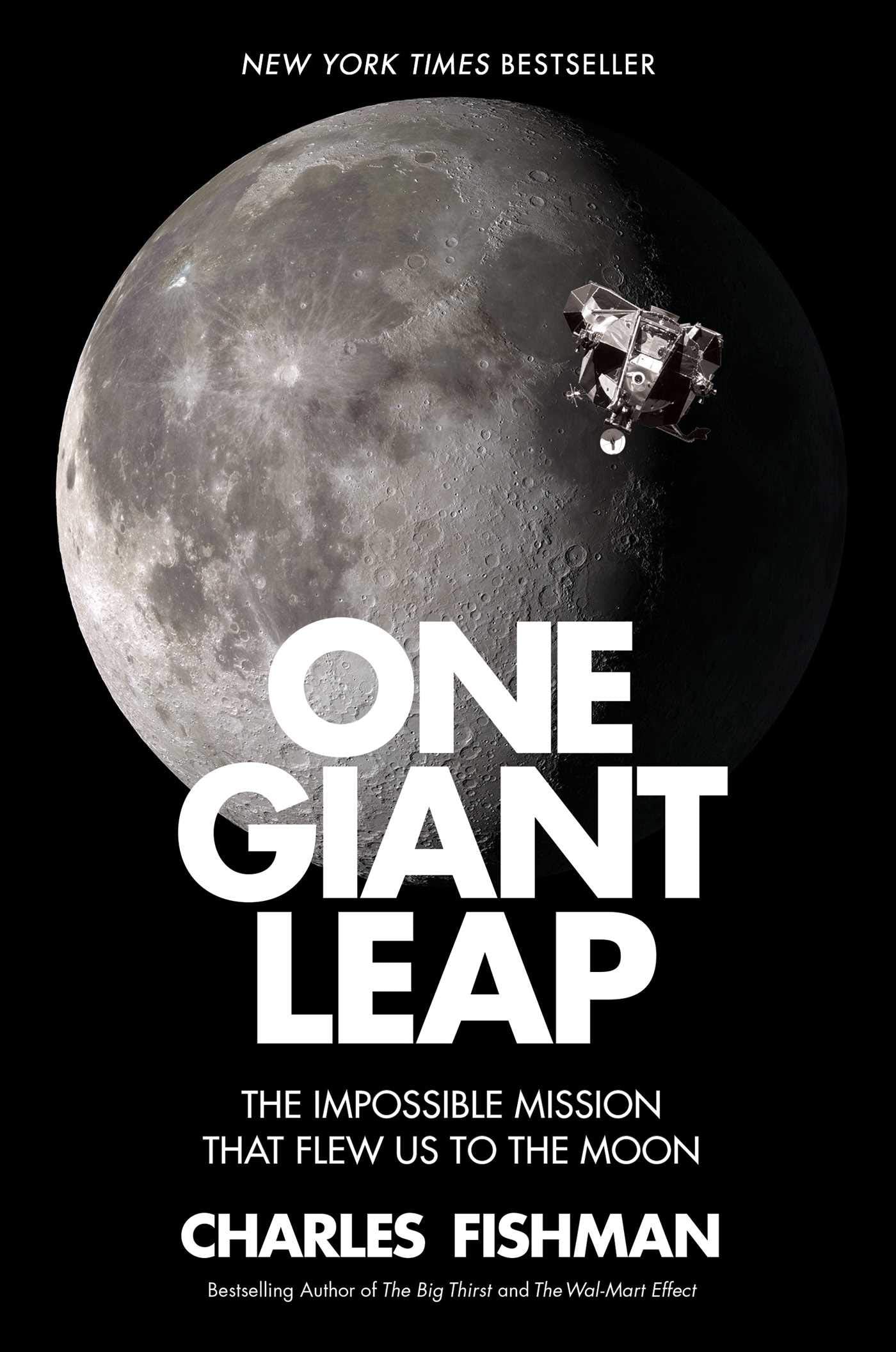 One Giant Leap: The Impossible Mission That Flew Us to the Moon book cover
