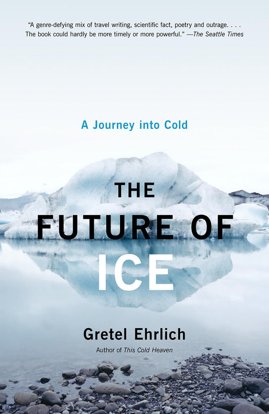 Future of Ice: A Journey Into Cold book cover