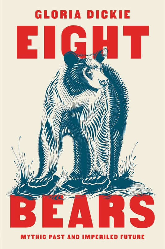 Eight Bears: Mythic Past and Imperiled Future book cover