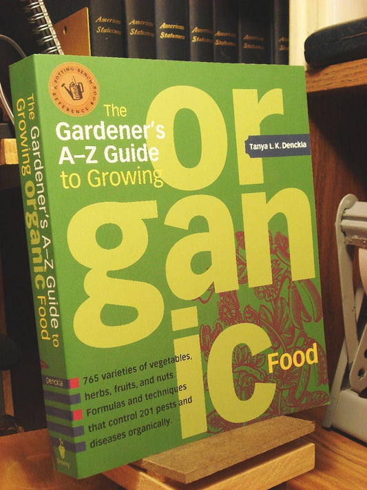 Gardener's A-Z Guide to Growing Organic Food