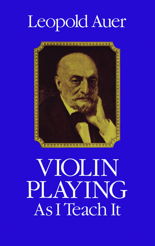 Violin Playing as I Teach It (Revised) book cover