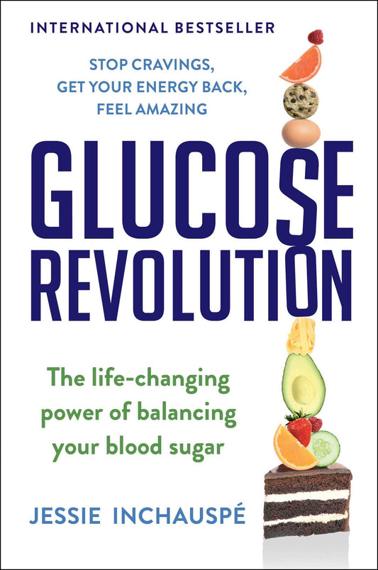 Glucose Revolution: The Life-Changing Power of Balancing Your Blood Sugar book cover