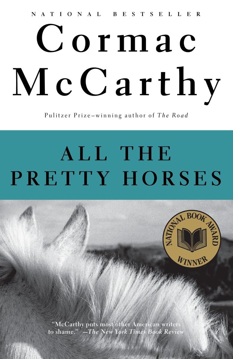 All the Pretty Horses: Border Trilogy 1 (National Book Award Winner) book cover