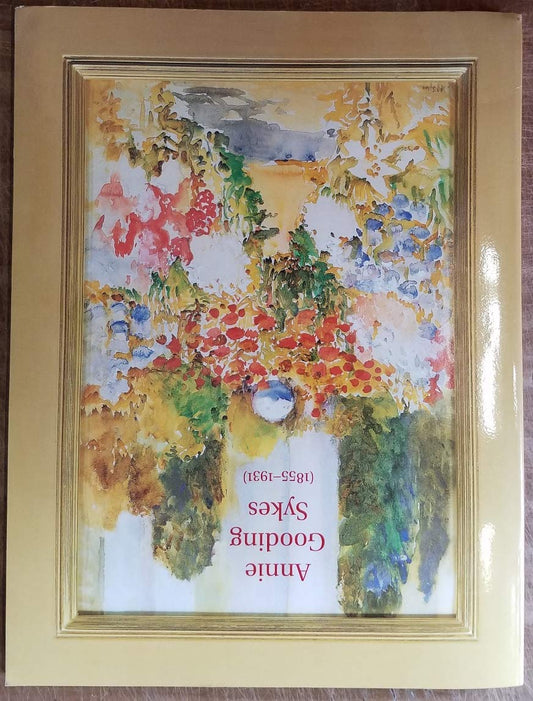 Annie Gooding Sykes: 1855-1931: An American Watercolorist Rediscovered book cover