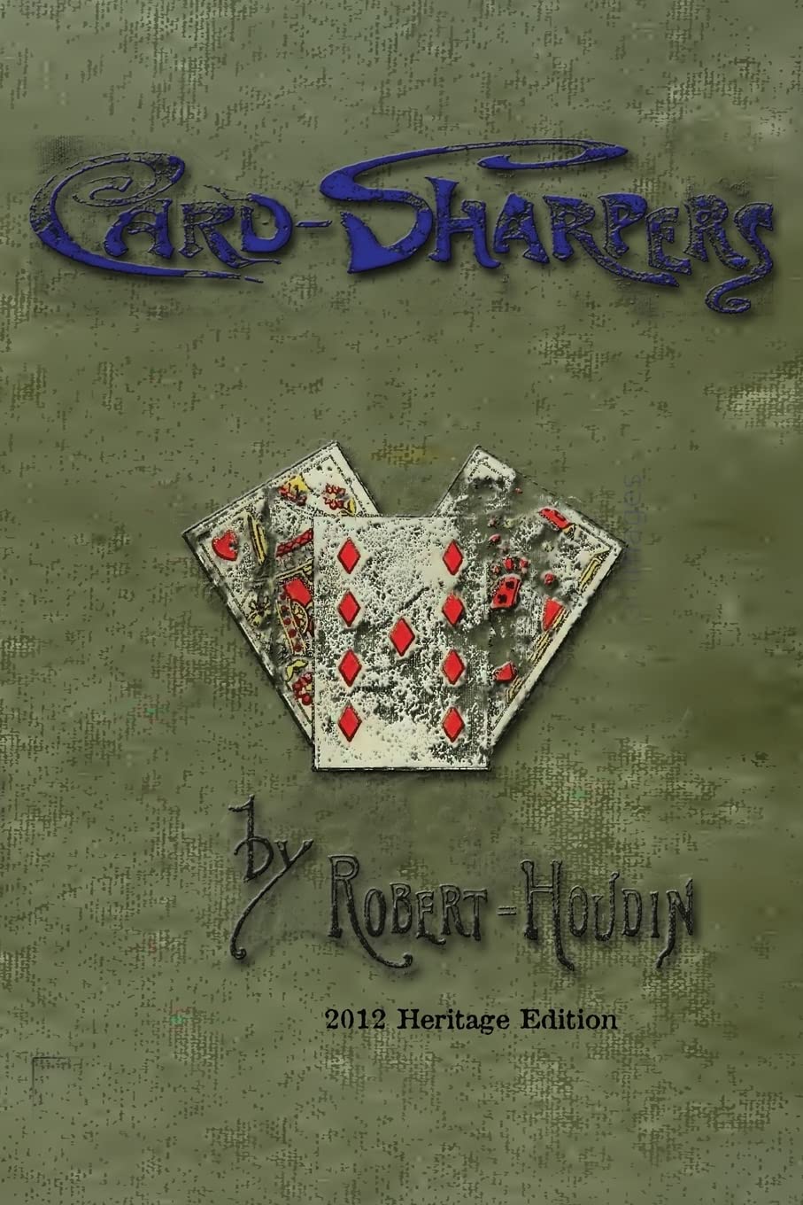 Card-Sharpers: Their Tricks Exposed: The Art of Always Winning book cover