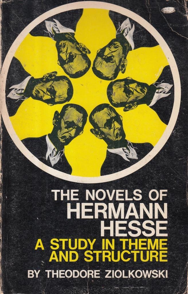 Novels of Hermann Hesse: A Study in Theme and Structure book cover