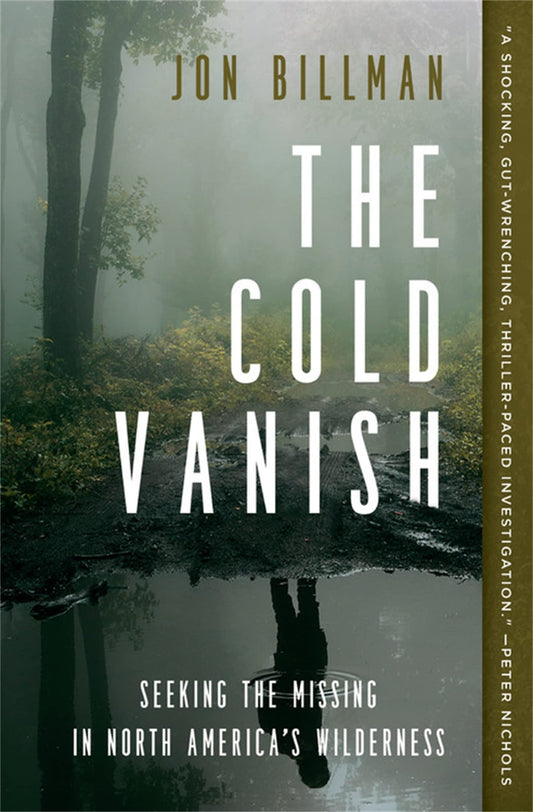 Cold Vanish: Seeking the Missing in North America's Wilderness book cover