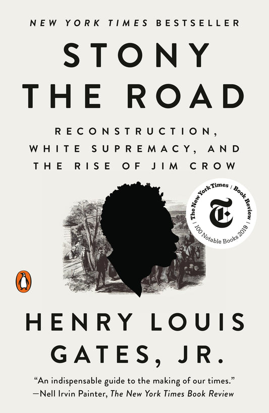 Stony the Road: Reconstruction, White Supremacy, and the Rise of Jim Crow book cover