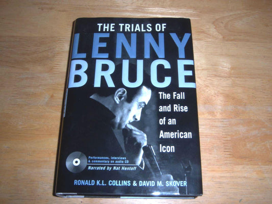 Trials of Lenny Bruce: The Fall and Rise of an American Icon [With One Audio]