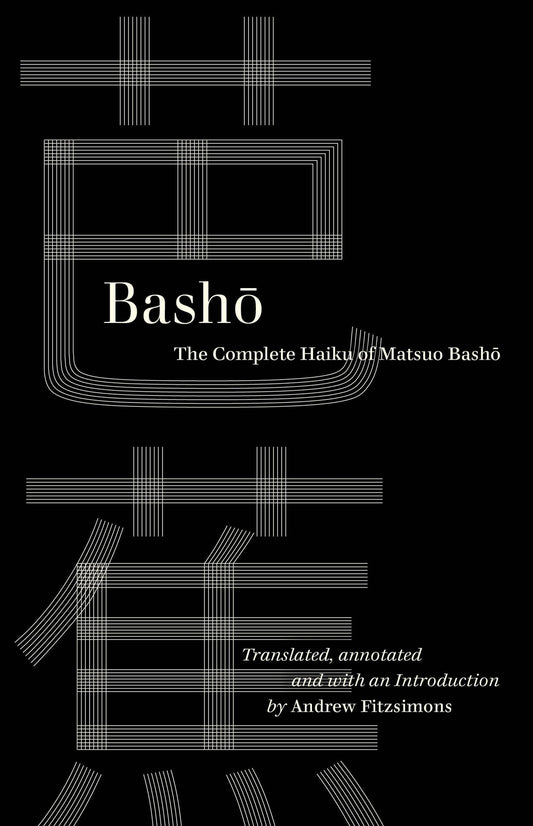 Basho: The Complete Haiku of Matsuo Basho book cover