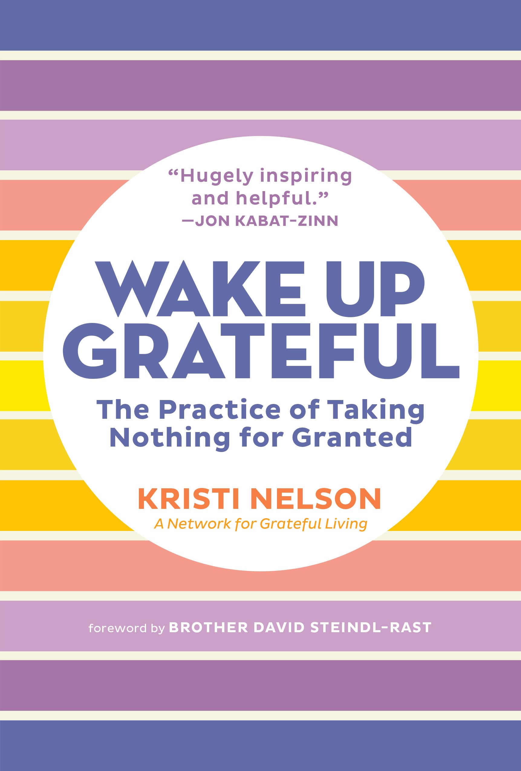 Wake Up Grateful: The Practice of Taking Nothing for Granted book cover