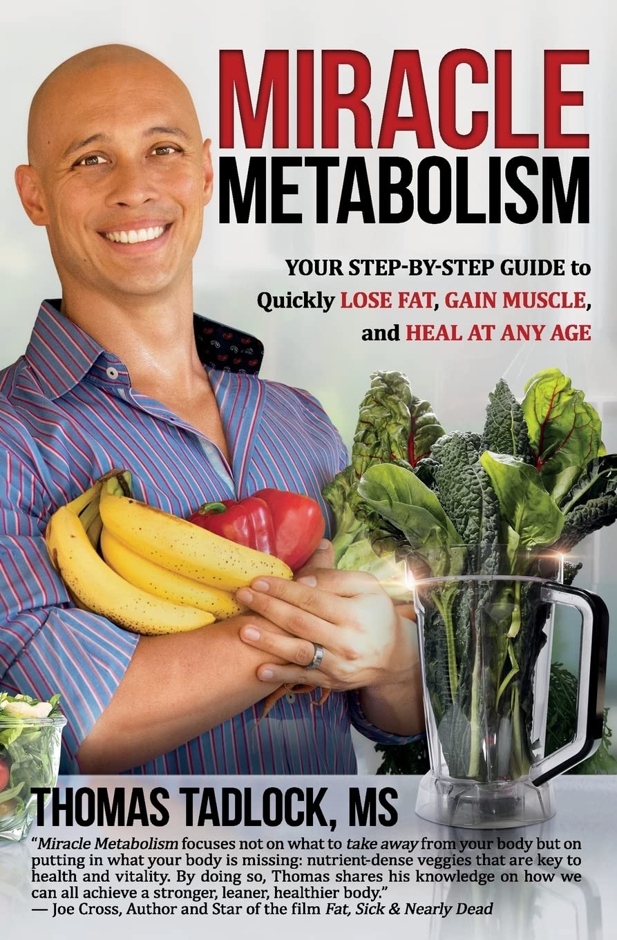 Miracle Metabolism: Your Step-by-Step Guide to Quickly Lose Fat, Gain Muscle, and Heal at Any Age book cover