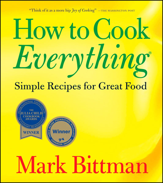 How to Cook Everything: Simple Recipes for Great Food book cover