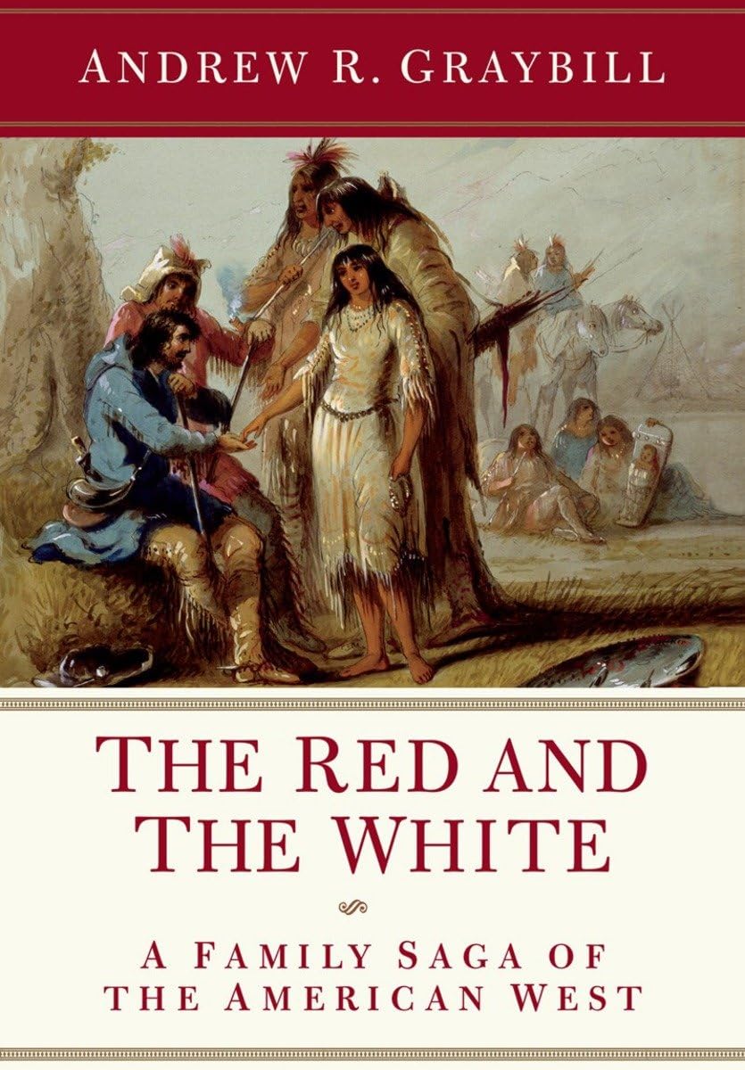 Red and the White: A Family Saga of the American West book cover