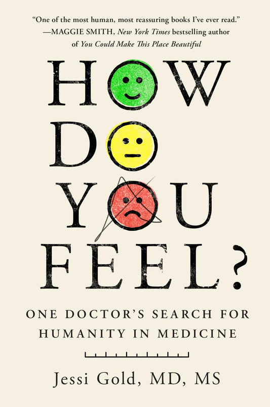 How Do You Feel?: One Doctor's Search for Humanity in Medicine book cover